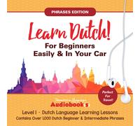 Immersion Langu Learn Dutch For Beginners Easily & In Your Car Phra (Tascabile)