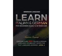 Immersion Langu Learn Italian & German For Beginners Easily & In You (Tascabile)