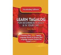 Immersion Langu Learn Tagalog For Beginners Easily & In Your Car Vo (Tascabile)