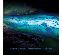 Immersion: Three - Steve Roach (Audio cd)