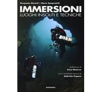 Immersioni. Luoghi insoliti e tecniche