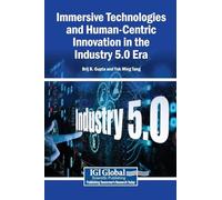 Immersive Technologies and Human-Centric Innovation in the Industry 5.0 Era