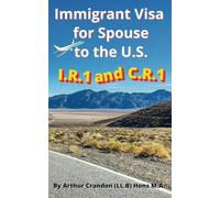 Immigrant Visa for Spouse to the U.S.: I.R.1 and C.R.1