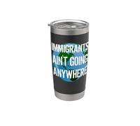 IMMIGRANTS AIN'T GOING ANYWHERE - Continente american Design Bicchiere termico in acciaio inox doppia parete