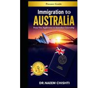 Immigration to Australia: From Visa Application to Australian Citizenship