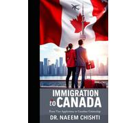 Immigration to Canada: From Visa Application to Canadian Citizenship