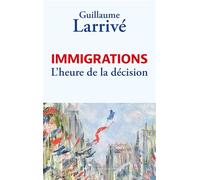 Immigrations: L'heure de la décision