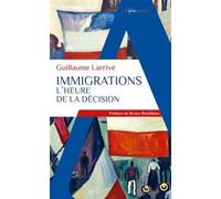 Immigrations: L'heure de la décision