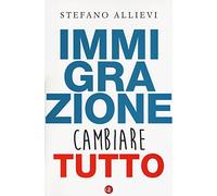 Immigrazione. Cambiare tutto
