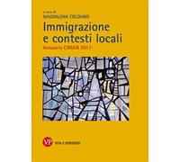Immigrazione e contesti locali. Annuario CIRMiB 2017