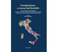 Immigrazione e nuove territorialità. Primo quaderno del progetto SIR Inclusive communities and new territorialities. Urban spaces among socio-cultural traditions and innovative processes