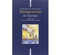 Immigrazione in Europa. Strategie di inclusione-esclusione
