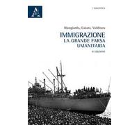 Immigrazione. La grande farsa umanitaria