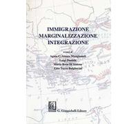 Immigrazione marginalizzazione integrazione