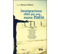 Immigrazione: sfida per una nuova Italia