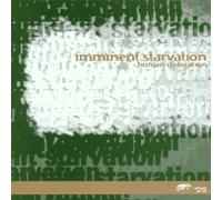 Imminent Starvation - Human Dislocation