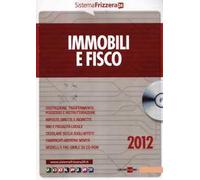 Immobili e fisco 2012. Con DVD-ROM