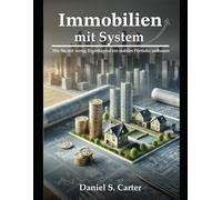 Immobilien mit System: Wie Sie mit wenig Eigenkapital ein stabiles Portfolio aufbauen