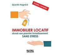 Immobilier locatif: Réussir son premier investissement sans stress