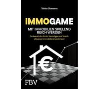 Immogame - mit Immobilien spielend reich werden: So baust du dir ein Vermögen auf durch cleveres Immobilieninvestment. SPIEGEL-Bestseller für deinen Immobilienkauf, Kapitalanlage
