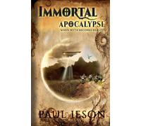 Immortal Apocalypse: When Myth Becomes Reality: 2