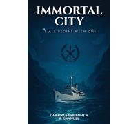 Immortal City: It All Begins with One