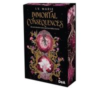 Immortal consequences. Booklover approved. Ediz. italiana - 2025