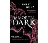Immortal Dark: THE NUMBER ONE NEW YORK TIMES BESTSELLER: 1