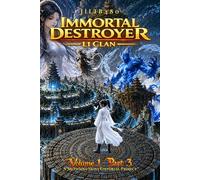 Immortal Destroyer: Li Clan: Volume I - Part III: 3