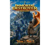 Immortal Destroyer: Li Clan: Volume I - Parte II: 2