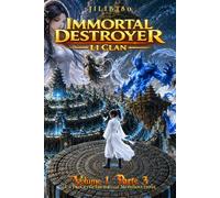 Immortal Destroyer: Li Clan: Volume I - Parte III: 3