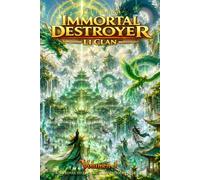 Immortal Destroyer: Li Clan: Volumen I: 1
