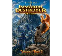Immortal Destroyer: Li Clan: Volumen I - Parte II: 2