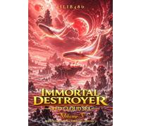 Immortal Destroyer: Volume III: Red Cloud Sea: 3