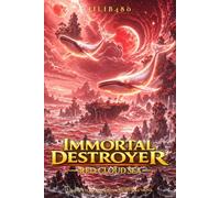 Immortal Destroyer: Volumen III: Red Cloud Sea: 3