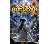 Immortal Destroyer: Volumen V: Green Valley Tribulations: 5