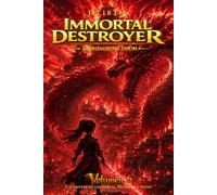 Immortal Destroyer: Volumen VI: Approaching Doom: 6
