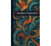 Immortal Longings