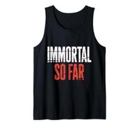 Immortal So Far Confident Death Jokes Sarcasm |- Canotta