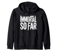 Immortal So Far Confident Death Jokes Sarcasm - Felpa con Cappuccio