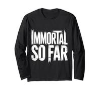Immortal So Far Confident Death Jokes Sarcasm - Maglia a Manica