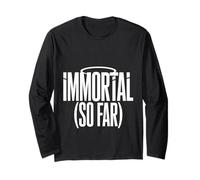 Immortal So Far Confident Death Jokes Sarcasm - Maglia a Manica