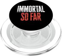 Immortal So Far Confident Death Jokes Sarcasm |- PopSockets PopGrip per MagSafe