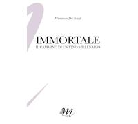 Immortale. Il cammino di un vino millenario