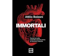 Immortali [Paperback] [Apr 25, 2025] Bolzoni, Attilio