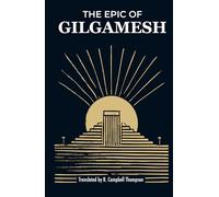 Immortality and the Hero: The Epic of Gilgamesh (Deluxe Hardcover)