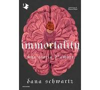 Immortality. Una storia d'amore