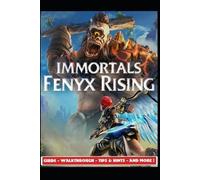 Immortals Fenyx Rising Guide - Walkthrough - Tips & Hints - And More (Tascabile)