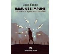 Immune e impune e altre storie a geometria variabile