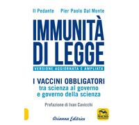 Immunità di legge. I vaccini obbligatori tra scienza al governo e